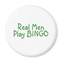 Real Men Play Bingo 2 Refrigerator Magnet