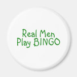 Real Men Play Bingo Fridge Magnets
