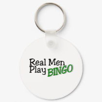 Real Men Play Bingo keychains by TeeZazzle Real Men Play Bingo keychains