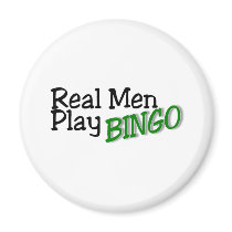 Real Men Play Bingo magnets by TeeZazzle Real Men Play Bingo magnets
