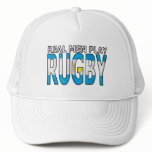 Real Men Play Rugby Argentina Hats