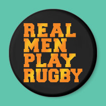 Real Men Play Rugby magnets