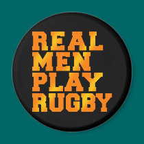 Real Men Play Rugby magnets