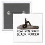 Real men shoot Black Powder, target shooting rifle buttons
