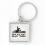 Real men shoot Black Powder, target shooting rifle keychains