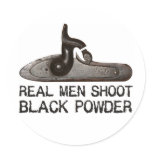 Real men shoot Black Powder, target shooting rifle stickers
