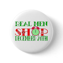 REAL MEN SHOP DECEMBER 24TH PINBACK BUTTONS