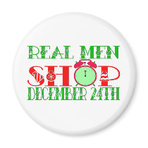 REAL MEN SHOP DECEMBER 24TH REFRIGERATOR MAGNET