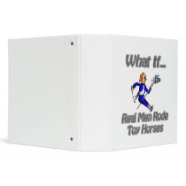 Real Men Toy Horses 3 Ring Binder