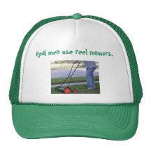 "Real men use reel mowers" hat