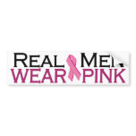 Real Men Wear Pink Bumper Sticker