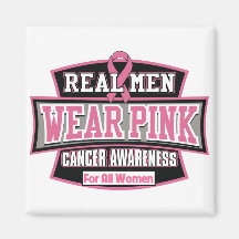 Real Men Wear Pink For All Women - Breast Cancer Fridge Magnets