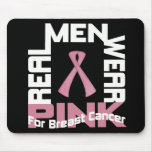 Real Men Wear Pink Mouse Pad