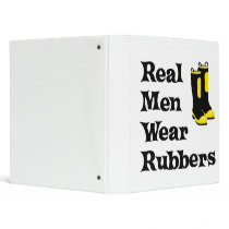 Real Men Wear Rubbers Binders