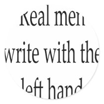 Real Men Write With The Left Hand stickers by Supernova23 Real Men Write With The Left Hand stickers