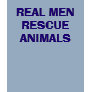 REAL MENRESCUEANIMALS
