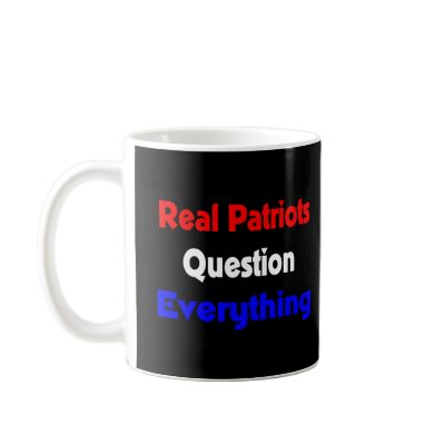 real patriots question everything mug by infowarrior