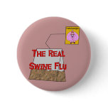 Real Swine Flu buttons