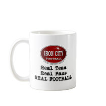 Real Team, Real Fans... Coffee Mug