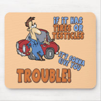 Real Trouble T-shirts and Gifts For Her mousepads