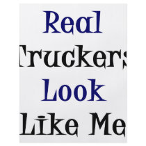 Real Truckers Look Like Me Flyer