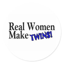 Real Woman Make Twins (Blue) stickers by CelebrationZazzle Real Woman Make Twins (Blue) stickers