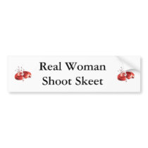 Real Woman Shoot Skeet bumper stickers by cjcanet Real Woman Shoot Skeet bumper stickers