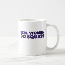 Real women do squats mug