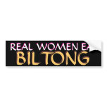 REAL WOMEN EAT BILONG BUMPER STICKERS