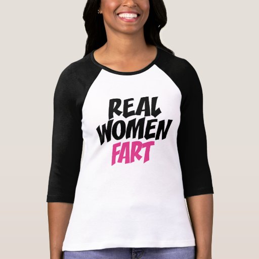 Real women fart TShirt Zazzle