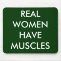 REAL WOMEN HAVE MUSCLES mousepads by MikaylaMiles REAL WOMEN HAVE MUSCLES mousepads