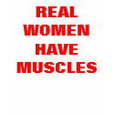 REAL WOMEN HAVE MUSCLES t-shirts by MikaylaMiles REAL WOMEN HAVE MUSCLES t-shirts
