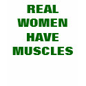 REAL WOMEN HAVE MUSCLES t-shirts by MikaylaMiles REAL WOMEN HAVE MUSCLES t-shirts