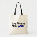 Real Women Make Twins (B) Canvas Bag