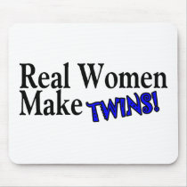 Real Women Make Twins Blue Mousepads