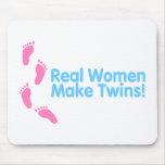 Real Women Make Twins (Blue Pink) Mouse Pad