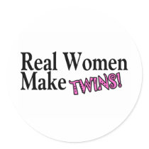 Real Women Make Twins Pink Sticker