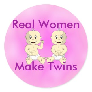 Real Women Make Twins Sticker sticker