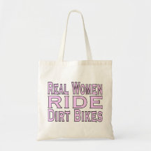 Real Women Ride Dirt Bikes Tote Bags