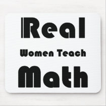 Real Women Teach Math Mousepads