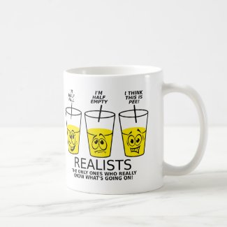 Realist Cup Funny Mug