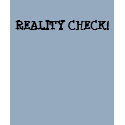 REALITY CHECK! t-shirts by jediknight3617 REALITY CHECK! t-shirts