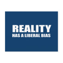 Reality has a liberal bias postcards by AntiRepublican Reality has a liberal bias postcards