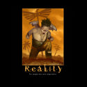 Reality inspirational poster