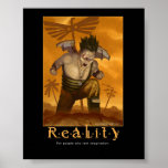 Reality inspirational poster posters