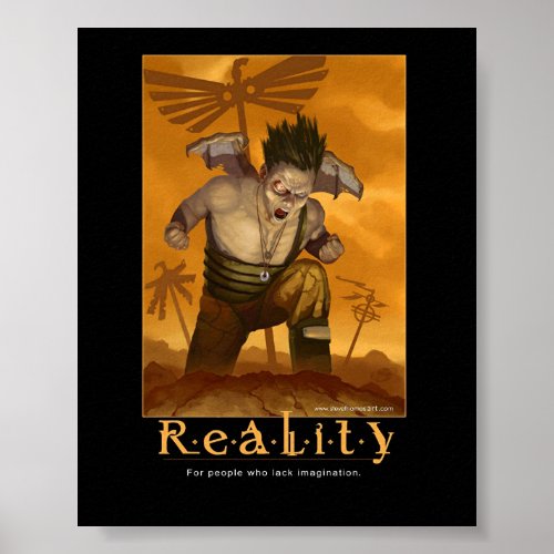 Reality inspirational poster posters