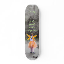 Reality is for people with no imagination custom skate board
