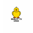 Reality TV Chick t-shirts