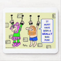 really bad pun hanging prisoners mousepads