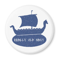 Really Old Navy Magnet